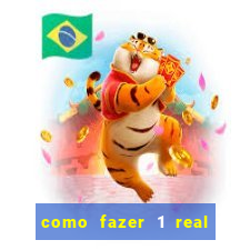 como fazer 1 real virar 100